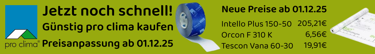 Pro Clima Preisanpassung ab 01.12.25 - Jetzt noch schnell günstige Preise sichern